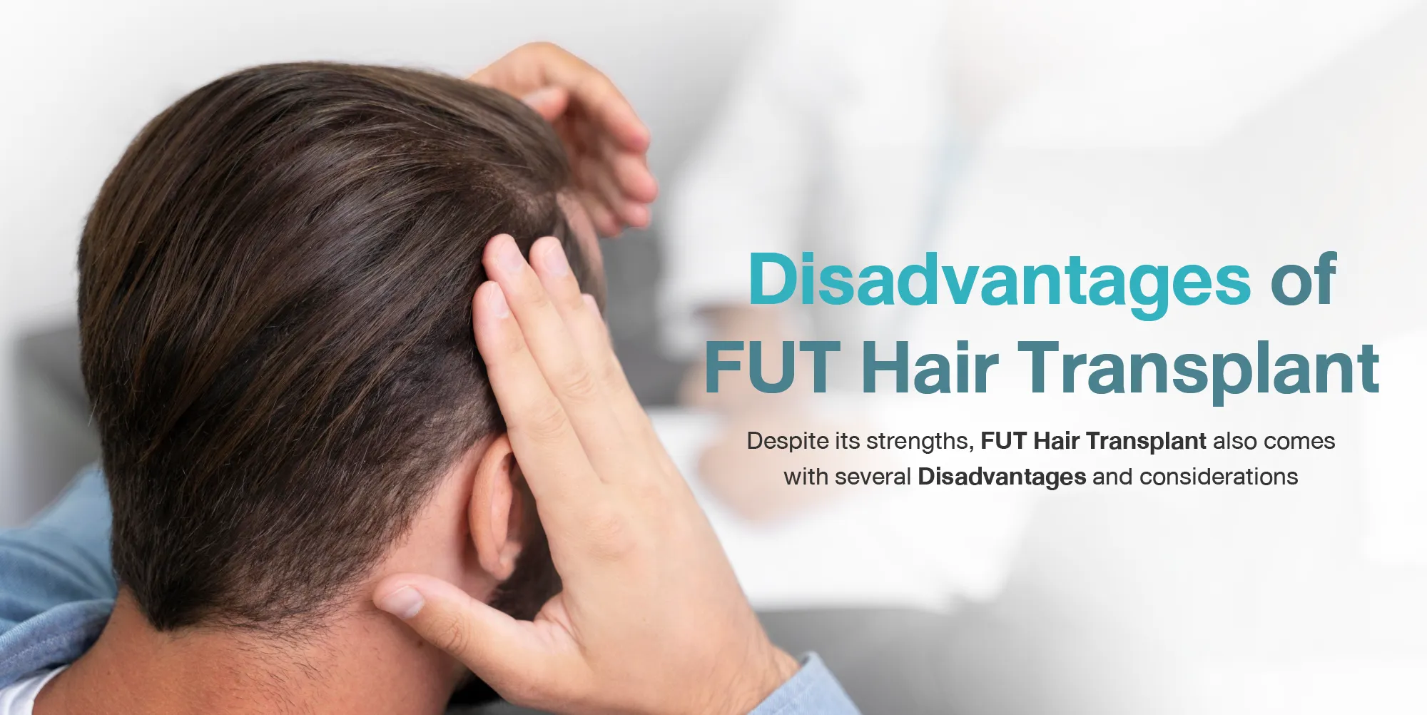 Disadvantages of FUT Hair Transplant