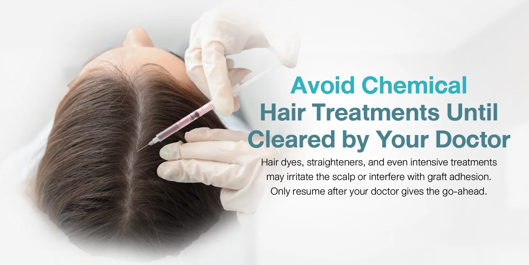 Avoid Chemical Hair Treatments Until Cleared by Your Doctor