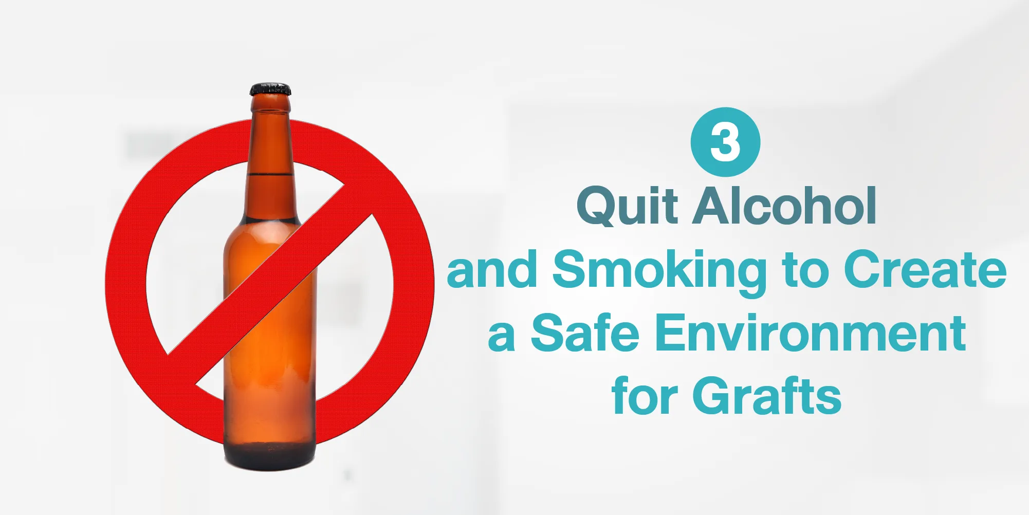 Quit Alcohol and Smoking to Create a Safe Environment for Grafts