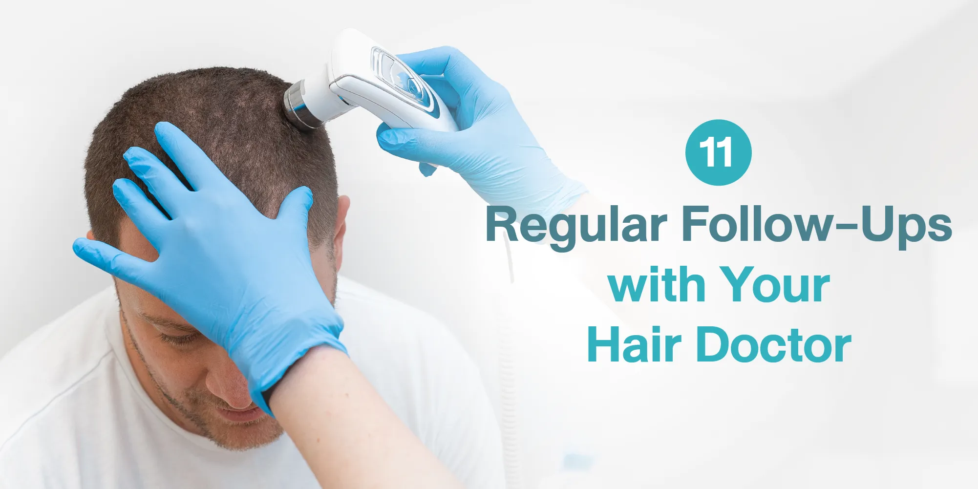 Regular Follow-Ups with Your Hair Doctor