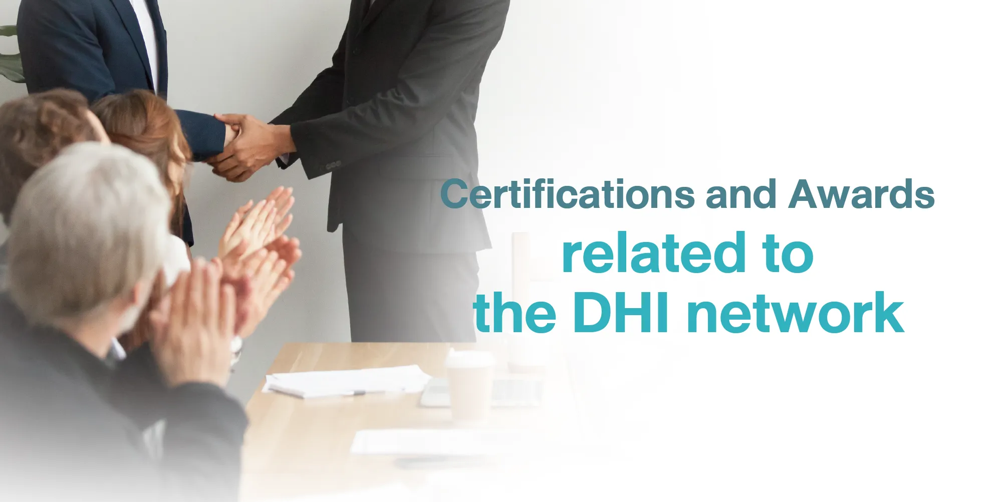 Certifications and Awards related to the DHI network