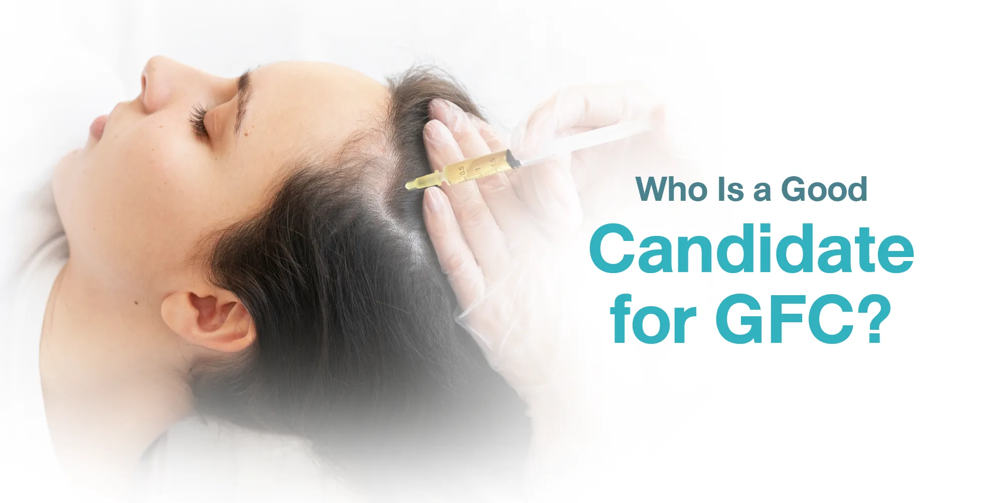 Who Is a Good Candidate for GFC