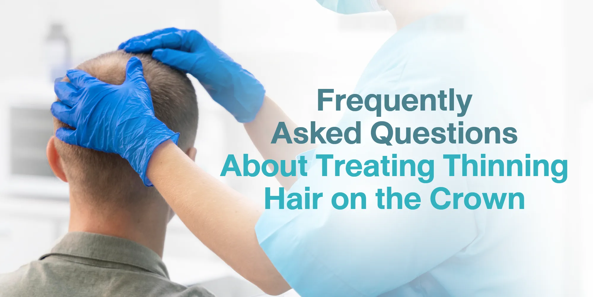 Frequently Asked Questions About Treating Thinning Hair on the Crown
