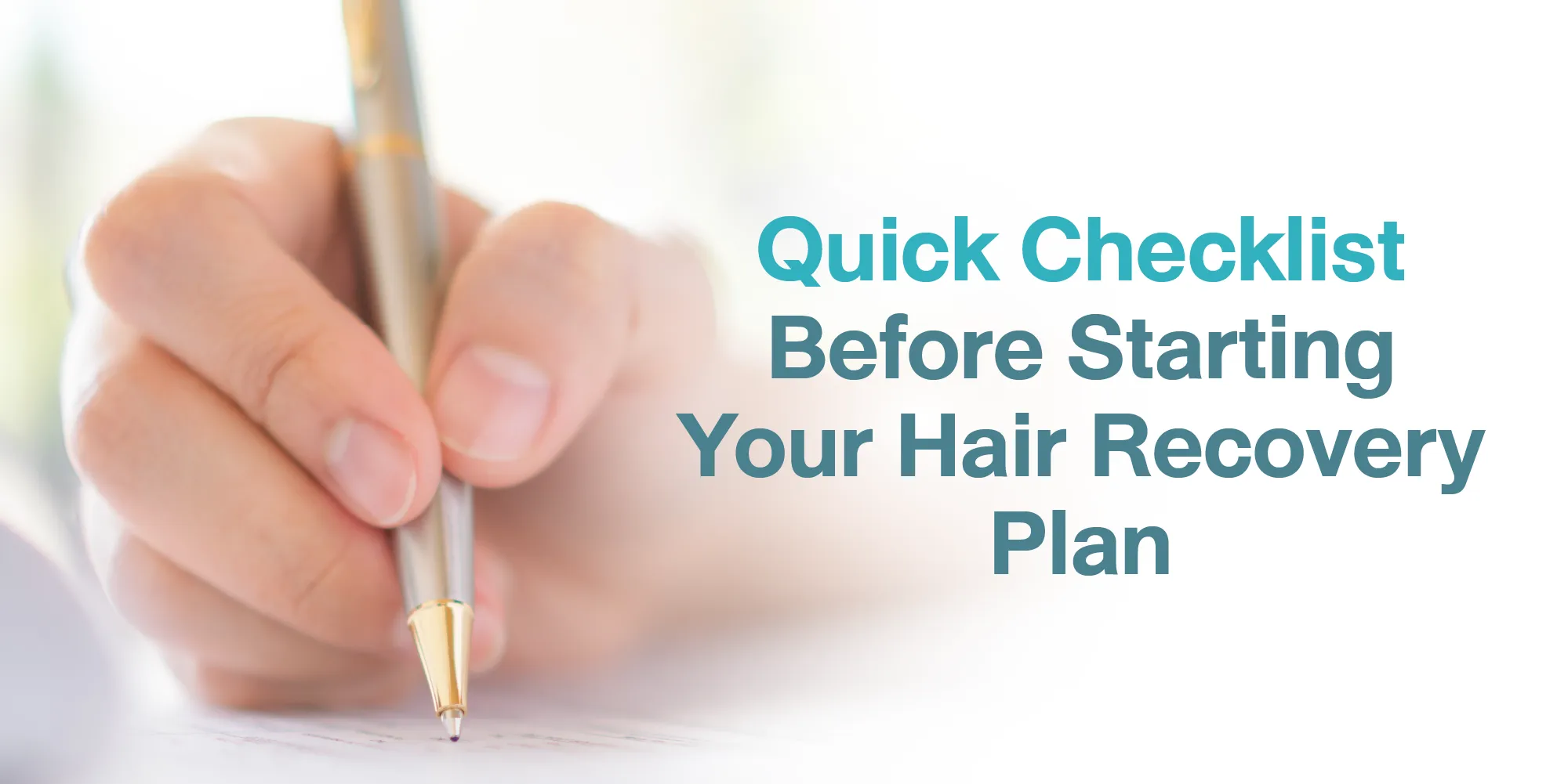 Quick Checklist Before Starting Your Hair Recovery Plan