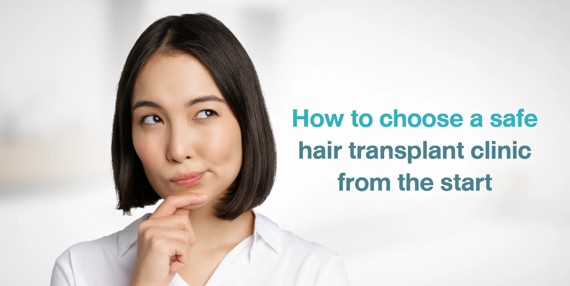 How to choose a safe hair transplant clinic from the start