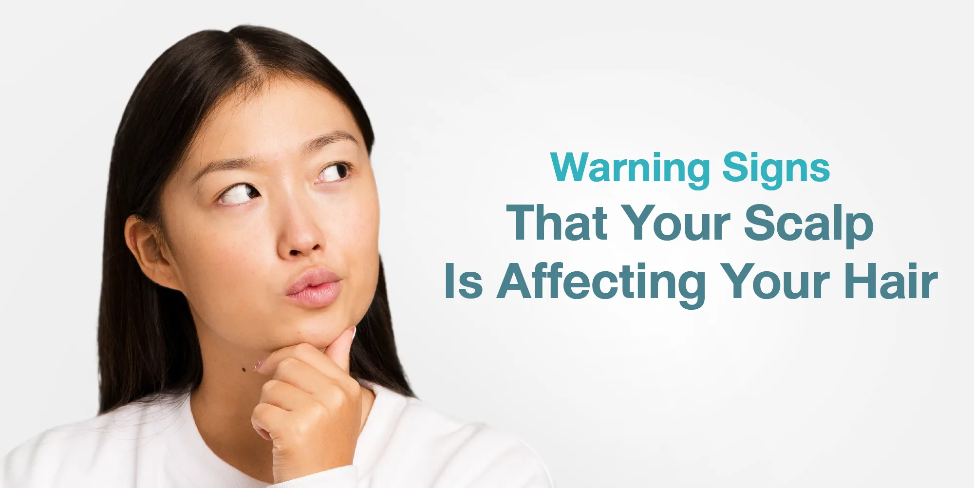 Warning Signs That Your Scalp Is Affecting Your Hair