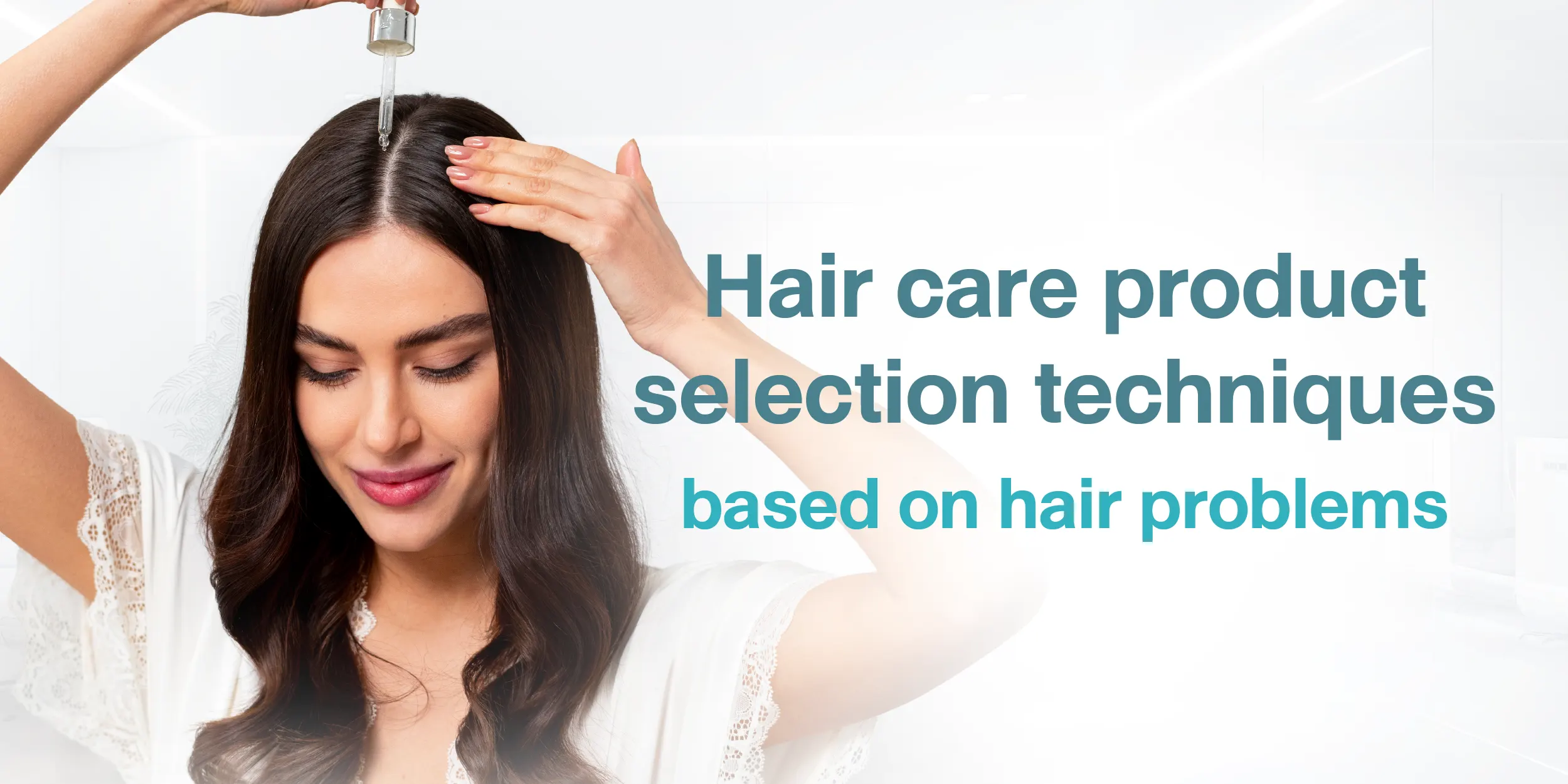 Hair care product selection techniques based on hair problems